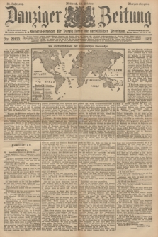 Danziger Zeitung : General-Anzeiger für Danzig sowie die nordöstlichen Provinzen. Jg.39, Nr. 22823 (13 Oktober 1897) - Morgen-Ausgabe.