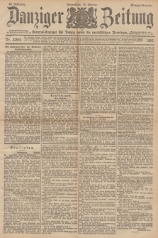 Danziger Zeitung : General-Anzeiger für Danzig sowie die nordöstlichen Provinzen. Jg.39, Nr. 22841 (23 Oktober 1897) - Morgen-Ausgabe.