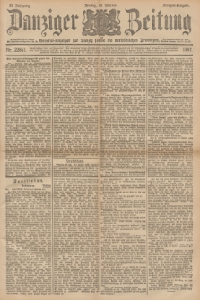 Danziger Zeitung : General-Anzeiger für Danzig sowie die nordöstlichen Provinzen. Jg.39, Nr. 22851 (29 Oktober 1897) - Morgen-Ausgabe.