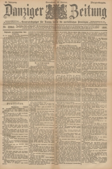 Danziger Zeitung : General-Anzeiger für Danzig sowie die nordöstlichen Provinzen. Jg.39, Nr. 22853 (30 Oktober 1897) - Morgen-Ausgabe.