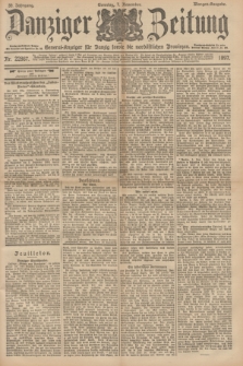 Danziger Zeitung : General-Anzeiger für Danzig sowie die nordöstlichen Provinzen. Jg.39, Nr. 22867 (7. November 1897) - Morgen-Ausgabe + dod.