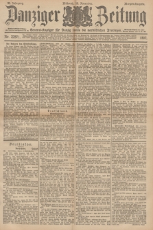 Danziger Zeitung : General-Anzeiger für Danzig sowie die nordöstlichen Provinzen. Jg.39, Nr. 22871 (10 November 1897) - Morgen-Ausgabe.