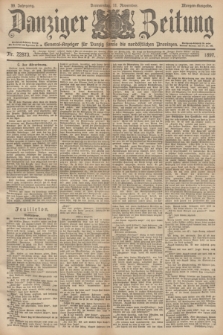 Danziger Zeitung : General-Anzeiger für Danzig sowie die nordöstlichen Provinzen. Jg.39, Nr. 22387 (11 November 1897) - Morgen-Ausgabe.