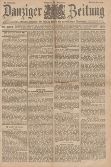 Danziger Zeitung : General-Anzeiger für Danzig sowie die nordöstlichen Provinzen. Jg.39, Nr. 22879 (14. November 1897) - Morgen Ausgabe + dod.