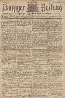 Danziger Zeitung : General-Anzeiger für Danzig sowie die nordöstlichen Provinzen. Jg.39, Nr. 22885 (19 November 1897) - Morgen-Ausgabe.