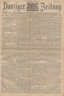 Danziger Zeitung : General-Anzeiger für Danzig sowie die nordöstlichen Provinzen. Jg.39, Nr. 22896 (25 November 1897) - Abend-Ausgabe. + dod.