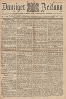 Danziger Zeitung : General-Anzeiger für Danzig sowie die nordöstlichen Provinzen. Jg.39, Nr. 22905 (1 Dezember 1897) - Morgen-Ausgabe.