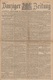 Danziger Zeitung : General-Anzeiger für Danzig sowie die nordöstlichen Provinzen. Jg.39, Nr. 22925 (12 Dezember 1897) - Morgen-Ausgabe. + dod.