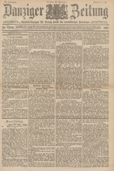 Danziger Zeitung : General-Anzeiger für Danzig sowie die nordöstlichen Provinzen. Jg.39, Nr. 22946 (24 Dezember 1897) - Abend-Ausgabe.