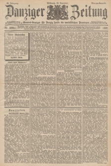 Danziger Zeitung : General-Anzeiger für Danzig sowie die nordöstlichen Provinzen. Jg.39, Nr. 22951 (29 Dezember 1897) - Morgen-Ausgabe.