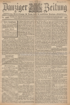Danziger Zeitung : General-Anzeiger für Danzig sowie die nordöstlichen Provinzen. Jg.39, Nr. 22955 (31 Dezember 1897) - Morgen-Ausgabe.