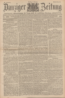 Danziger Zeitung : General-Anzeiger für Danzig sowie die nordöstlichen Provinzen. Jg.40, Nr. 22966 (7 Januar 1898) - Abend-Ausgabe. + dod.