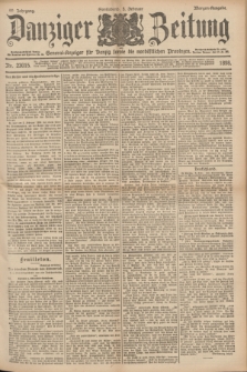 Danziger Zeitung : General-Anzeiger für Danzig sowie die nordöstlichen Provinzen. Jg.40, Nr. 23015 (5 Februar 1898) - Morgen-Ausgabe.