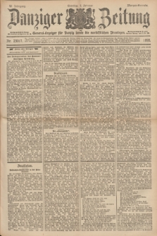 Danziger Zeitung : General-Anzeiger für Danzig sowie die nordöstlichen Provinzen. Jg.40, Nr. 23017 (6 Februar 1898) - Morgen-Ausgabe. + dod.
