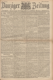 Danziger Zeitung : General-Anzeiger für Danzig sowie die nordöstlichen Provinzen. Jg.40, Nr. 23021 (9 Februar 1898) - Morgen-Ausgabe.