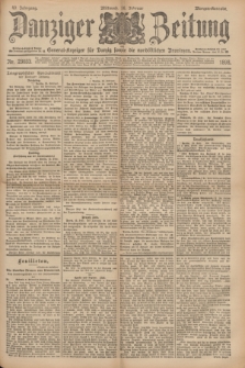 Danziger Zeitung : General-Anzeiger für Danzig sowie die nordöstlichen Provinzen. Jg.40, Nr. 23033 (16 Februar 1898) - Morgen-Ausgabe.