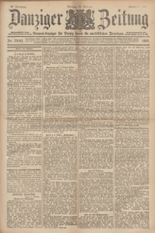 Danziger Zeitung : General-Anzeiger für Danzig sowie die nordöstlichen Provinzen. Jg.40, Nr. 23042 (21 Februar 1898) - Abend-Ausgabe. + dod.