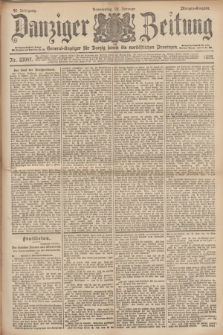 Danziger Zeitung : General-Anzeiger für Danzig sowie die nordöstlichen Provinzen. Jg.40, Nr. 23047 (24 Februar 1898) - Morgen-Ausgabe.