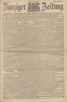 Danziger Zeitung : General-Anzeiger für Danzig sowie die nordöstlichen Provinzen. Jg.40, Nr. 23049 (25 Februar 1898) - Morgen-Ausgabe.