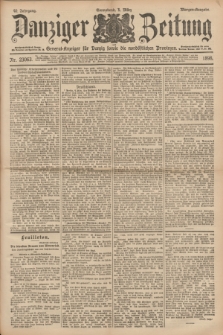 Danziger Zeitung : General-Anzeiger für Danzig sowie die nordöstlichen Provinzen. Jg.40, Nr. 23063 (5 März 1898) - Morgen-Ausgabe.