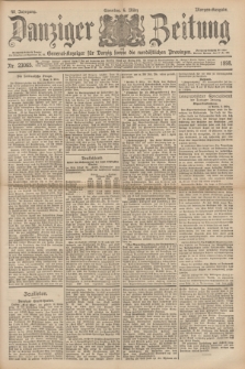 Danziger Zeitung : General-Anzeiger für Danzig sowie die nordöstlichen Provinzen. Jg.40, Nr. 23065 (6 März 1898) - Morgen-Ausgabe. + dod.
