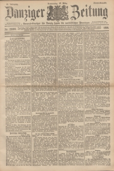Danziger Zeitung : General-Anzeiger für Danzig sowie die nordöstlichen Provinzen. Jg.40, Nr. 23084 (17 März 1898) - Abend-Ausgabe. + dod.