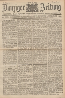 Danziger Zeitung : General-Anzeiger für Danzig sowie die nordöstlichen Provinzen. Jg.40, Nr. 23085 (18 März 1898) - Morgen-Ausgabe.