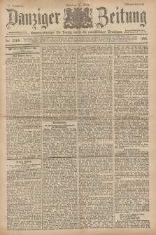 Danziger Zeitung : General-Anzeiger für Danzig sowie die nordöstlichen Provinzen. Jg.40, Nr. 23101 (27 März 1898) - Morgen-Ausgabe. + dod.