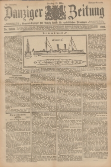 Danziger Zeitung : General-Anzeiger für Danzig sowie die nordöstlichen Provinzen. Jg.40, Nr. 23103 (29 März 1898) - Morgen-Ausgabe.