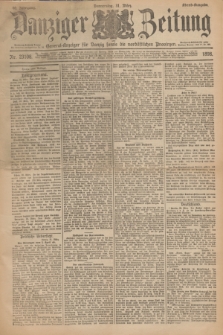 Danziger Zeitung : General-Anzeiger für Danzig sowie die nordöstlichen Provinzen. Jg.40, Nr. 23108 (31 März 1898) - Abend-Ausgabe. + dod.