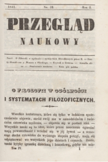 Przegląd Naukowy. R.2, nr 32 ([10 listopada 1843])