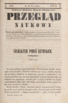 Przegląd Naukowy. R.6, nr 13 (1 maja 1847)