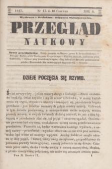 Przegląd Naukowy. R.6, nr 17 (10 czerwca 1847)