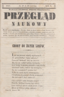 Przegląd Naukowy. R.6, nr 18 (20 czerwca 1847)