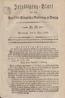 Intelligenz-Blatt für den Bezirk der Königlichen Regierung zu Danzig. 1826, No. 19 (8 März) + dod.