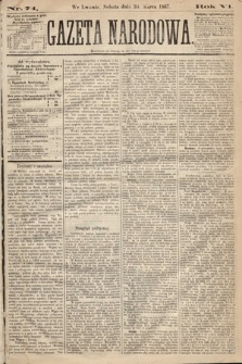 Gazeta Narodowa. 1867, nr 74