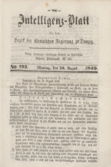 Intelligenz-Blatt für den Bezirk der Königlichen Regierung zu Danzig. 1849, No. 193 (20 August)