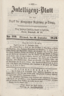 Intelligenz-Blatt für den Bezirk der Königlichen Regierung zu Danzig. 1849, No. 219 (19 September) + dod.