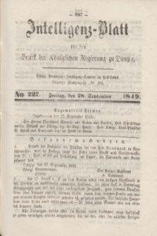 Intelligenz-Blatt für den Bezirk der Königlichen Regierung zu Danzig. 1849, No. 227 (28 September)