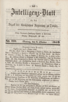Intelligenz-Blatt für den Bezirk der Königlichen Regierung zu Danzig. 1849, No. 235 (8 Oktober)