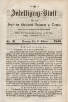 Intelligenz-Blatt für den Bezirk der Königlichen Regierung zu Danzig. 1848, No. 31 (7 Februar) + dod.