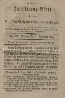Intelligenz-Blatt für den Bezirk der Königlichen Regierung zu Danzig. 1833, Nro. 305 (31 December) + dod.