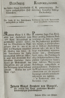 Verordnung der kaiserl. königl. bevollmächtigten westgalizischen Hofkommission : Die Justiz ist den Unterthanen unentgeltlich zu leisten. [Dat.:] Krakau den 20ten April 1797