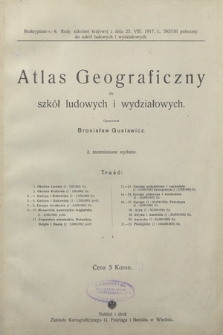 Atlas geograficzny dla szkół ludowych i wydziałowych