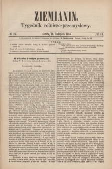 Ziemianin : tygodnik rolniczo-przemysłowy. 1865, № 46 (18 listopada)