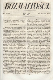 Rozmaitości : oddział literacki Gazety Lwowskiej. 1822, nr 47