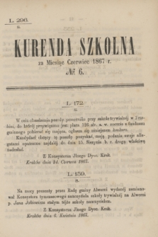 Kurenda Szkolna za Miesiąc Czerwiec 1867, № 6