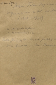 Pamiętniki Juliana Talko-Hryncewicza, doprowadzone do 1932 r. T. 2, „Wspomnienia z lat ostatnich (1908-1932)”