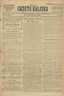 Gazeta Kaliska : pismo codzienne, polityczne, społeczne i ekonomiczne. R.30, № 17 (21 stycznia 1922) = nr 7056
