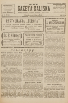 Gazeta Kaliska : pismo codzienne, polityczne, społeczne i ekonomiczne. R.31, № 63 (18 marca 1923) = nr 7399